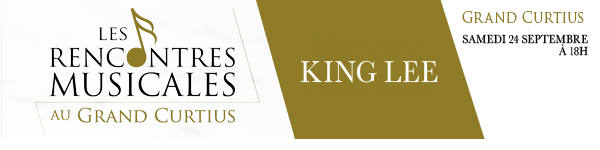 Rencontres musicales au Grand Curtius : King Lee