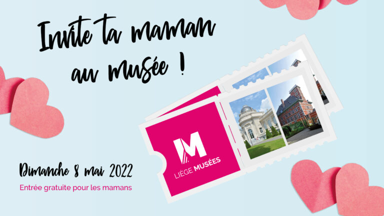 Invite ta maman au musée!