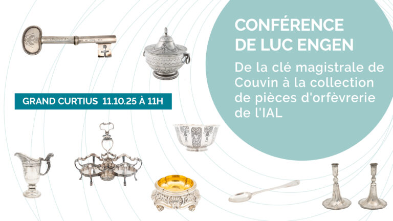 Conférence  : De la clé magistrale de Couvin à la collection de pièces d&rsquo;orfèvrerie de l&rsquo;IAL