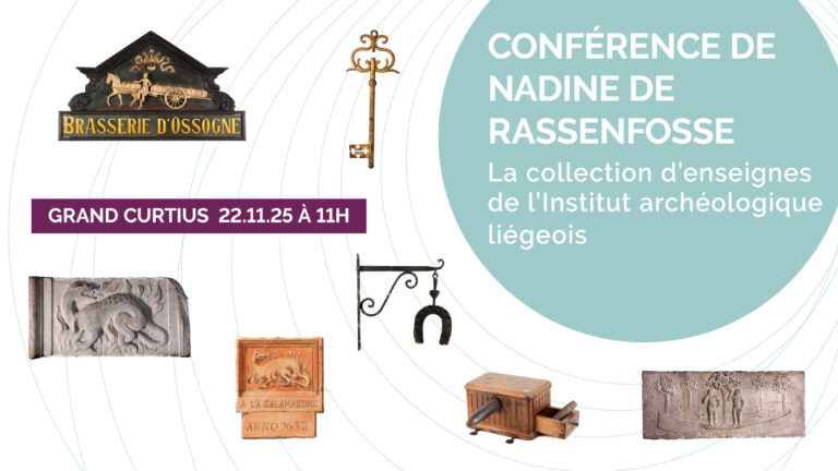 Conférence : La collection d’enseignes de l’Institut archéologique liégeois